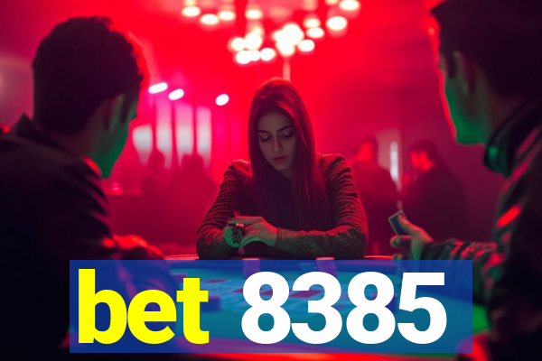 bet 8385